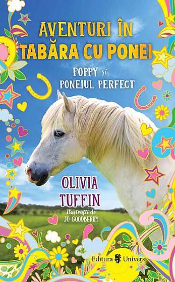Poppy si poneiul perfect - Paperback brosat - Olivia Tuffin - Univers