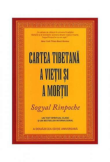 Cartea tibetană a vieţii şi a morţii - Paperback brosat - Sogyal Rinpoche - Herald
