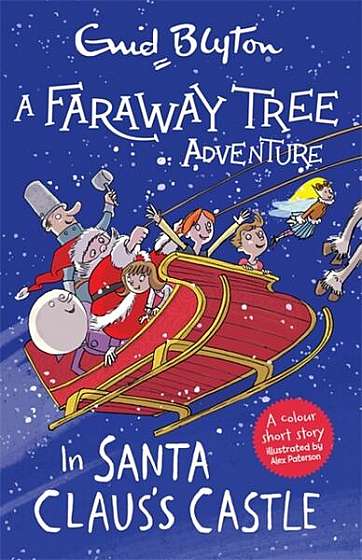 A Faraway Tree Adventure: In Santa Claus's Castle - Paperback - Enid Blyton - Hachette