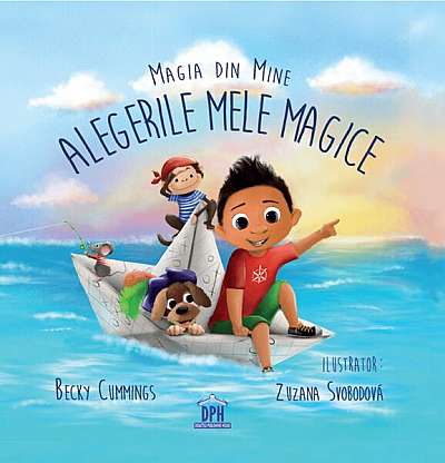 Magia din mine: Alegerile mele magice - Hardcover - Becky Cummings - Didactica Publishing House