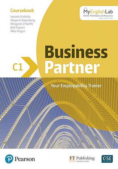 Business Partner B2+ Coursebook with My English Lab - Paperback brosat - Bob Dignen, Lizzie Wright, Marjorie Rosenberg, Mike Hogan, Iwonna Dubicka, Margaret O'Keeffe - Pearson