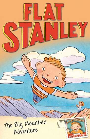 Flat Stanley and the Big Mountain Adventure - Paperback - Alice Hill, Sara Pennypacker - Harper Collins Publishers Ltd.