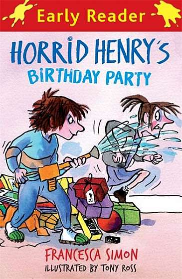 Horrid Henry Early Reader 2: Horrid Henry's Birthday Party - Paperback brosat - Francesca Simon - Hachette