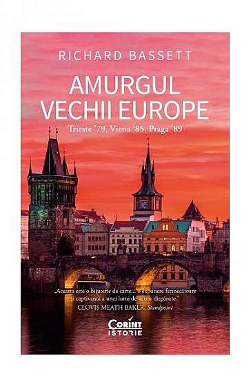 Amurgul Vechii Europe - Paperback brosat - Richard Bassett - Corint
