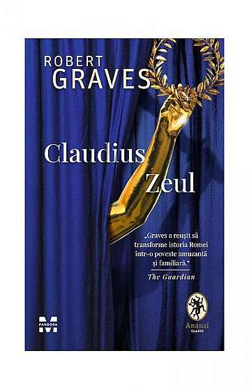Claudius Zeul - Paperback brosat - Robert Graves - Pandora M