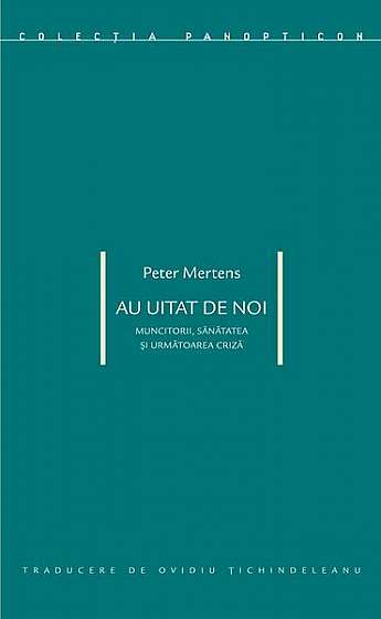 Au uitat de noi - Paperback brosat - Peter Mertens - Idea Design