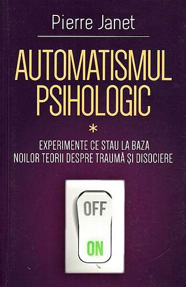 Automatismul psihologic (Vol. 1) - Paperback brosat - Pierre Janet - Herald