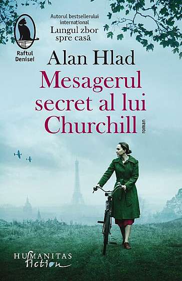 Mesagerul secret al lui Churchill - Paperback brosat - Alan Hlad - Humanitas Fiction