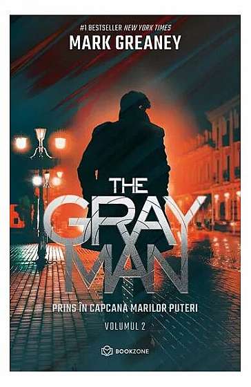 Prins în capcana marilor puteri. The Gray Man (Vol. 2) - Paperback brosat - Mark Greaney - Bookzone