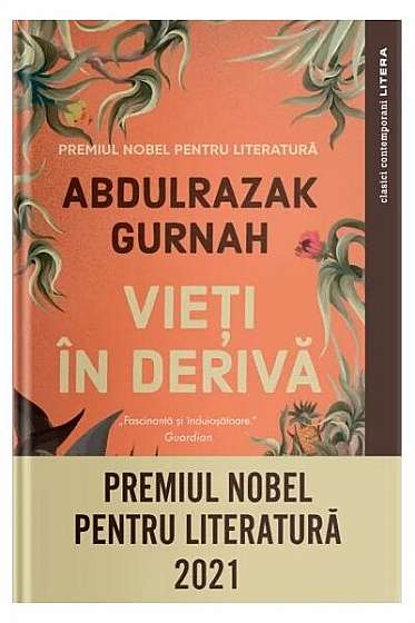 Vieți in derivă - Paperback brosat - Abdulrazak Gurnah - Litera