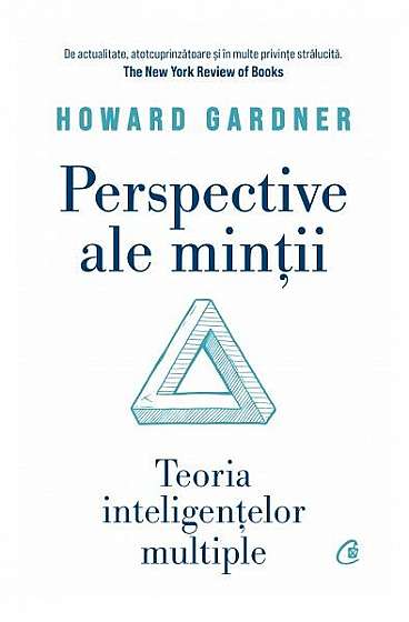 Perspective ale minții - Hardcover - Howard Gardner - Curtea Veche