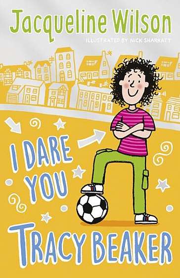 Tracy Beaker 2: I Dare You, Tracy Beaker - Paperback - Jacqueline Wilson - Penguin Random House Children's UK