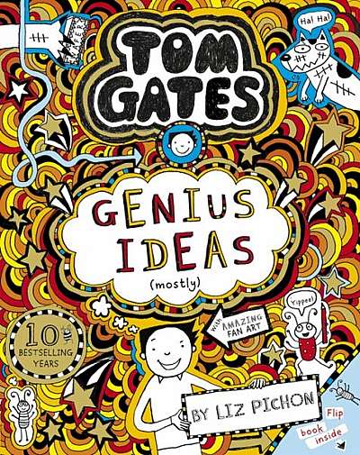 Tom Gates 4: Genius Ideas (mostly) - Paperback brosat - Liz Pichon - Scholastic