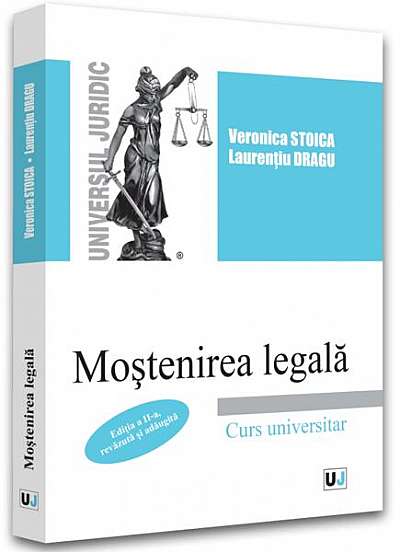 Moștenirea legală - Paperback brosat - Laurenţiu Dragu, Veronica Stoica - Universul Juridic