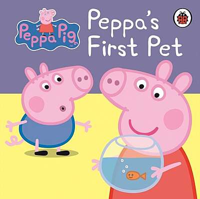 Peppa Pig: Peppa's First Pet: My First Storybook - Board book - Mark Baker, Neville Astley - Penguin Random House Children's UK