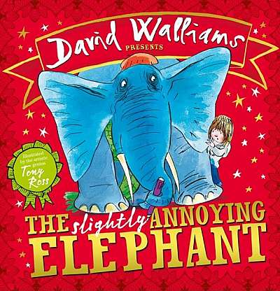 The Slightly Annoying Elephant - Paperback - David Edward Walliams - Harper Collins Publishers Ltd.