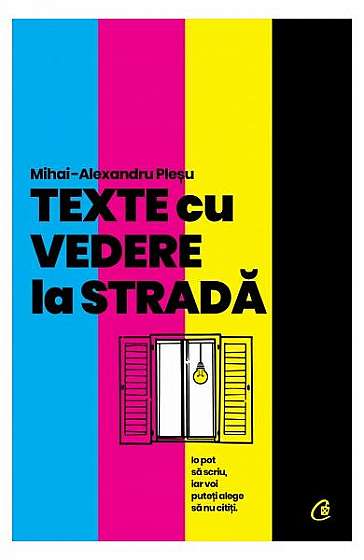Texte cu vedere la stradă - Paperback brosat - Mihai-Alexandru Pleșu - Curtea Veche