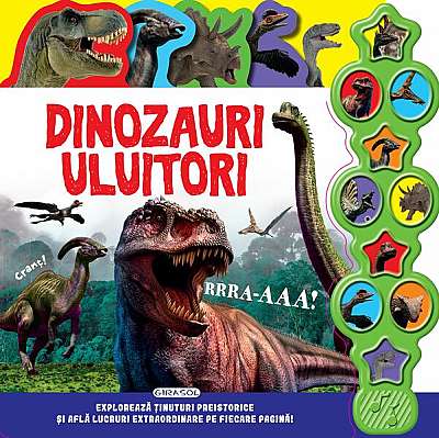 Carte cu sunete - Dinozauri uluitori - Hardcover - Girasol
