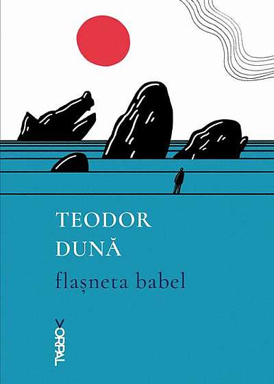 Flașneta Babel - Paperback brosat - Teodor Dună - Nemira