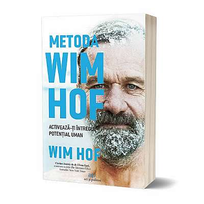 Metoda Wim Hof - Paperback brosat - Wim Hof - Act și Politon
