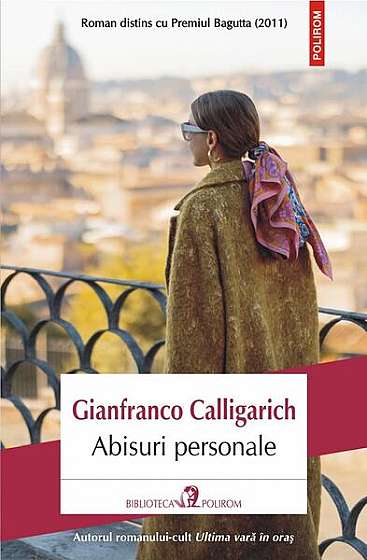 Abisuri personale - Paperback brosat - Gianfranco Calligarich - Polirom
