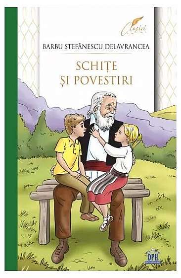 Schițe și alte povestiri - Paperback brosat - Barbu Ştefănescu Delavrancea - Didactica Publishing House