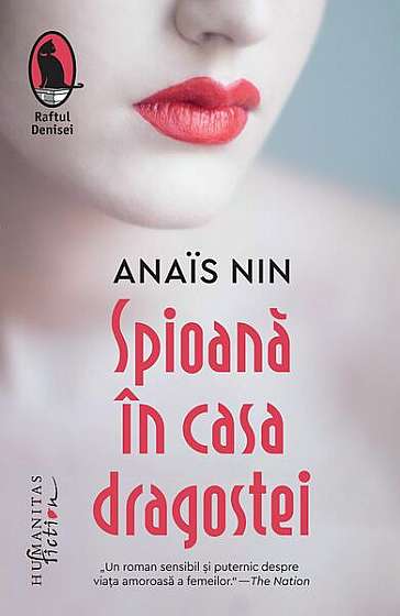 Spioană în casa dragostei - Paperback brosat - Anaïs Nin - Humanitas Fiction