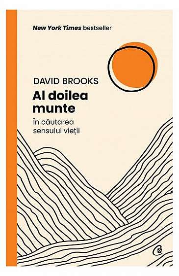 Al doilea munte - Paperback brosat - David Brooks - Curtea Veche