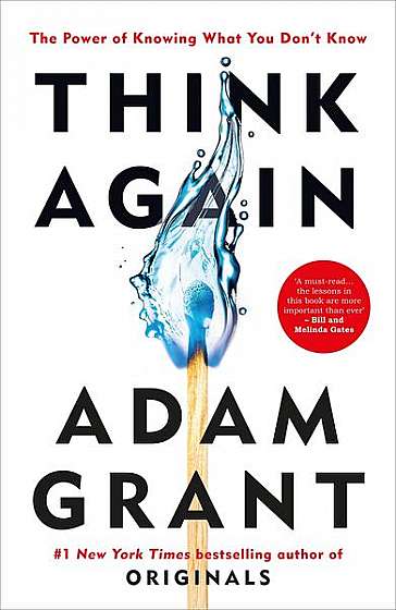 Think Again: The Power of Knowing What You Don't Know - Paperback brosat - Adam Grant - Ebury Publishing