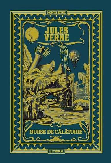 Burse de călătorie (Vol. 22) - Hardcover - Jules Verne - Litera