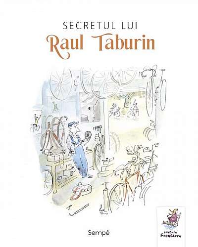 Secretul lui Raul Taburin - Paperback brosat - Jean-Jacques Sempé - Frontiera
