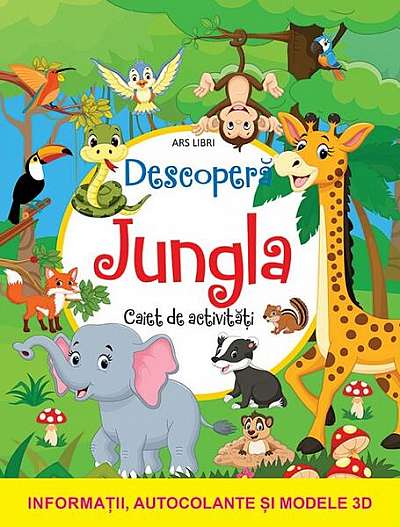 Coperta cărții Descoperă jungla - Paperback - Ars Libri