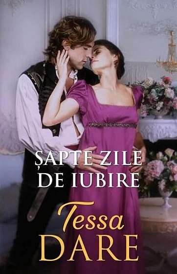Șapte zile de iubire - Paperback brosat - Tessa Dare - Litera
