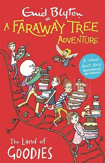A Faraway Tree Adventure: The Land of Goodies - Paperback - Enid Blyton - Hachette