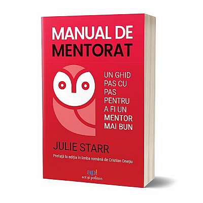 Manual de mentorat - Paperback brosat - Julie Starr - Act și Politon