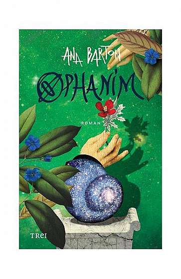 Ophanim - Paperback brosat - Ana Barton - Trei