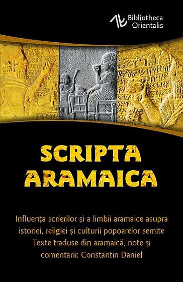Scripta Aramaica - Paperback brosat - Constantin Daniel - Herald