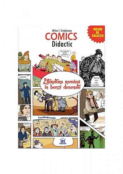 Comics Didactic - Literatura română în benzi desenate - Paperback brosat - Mihai Ionuţ Grǎjdeanu - Didactica Publishing House