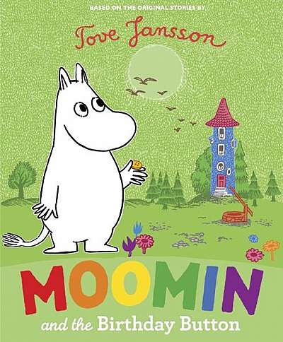 Moomin and the Birthday Button - Paperback - Tove Jansson - Penguin Random House Children's UK