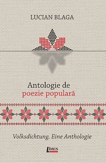 Antologie de poezie populară / Volksdichtung. Eine Anthologie - Paperback brosat - Lucian Blaga - Limes
