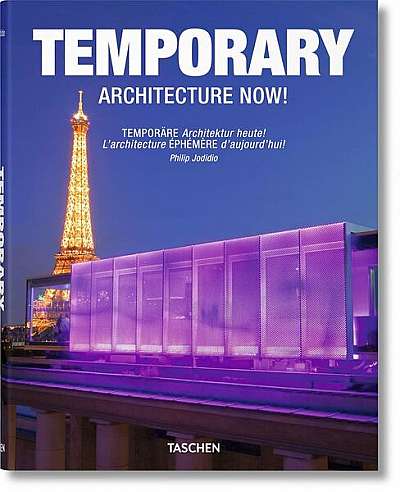 Temporary Architecture Now! - Hardcover - Philip Jodidio - Taschen