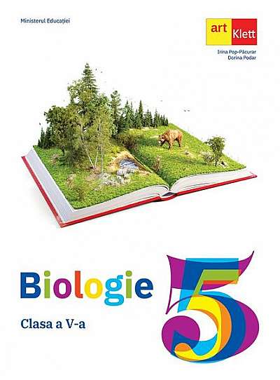 Biologie. Manual pentru clasa a V-a - Paperback brosat - Dorina Podar, Irina Pop-Păcurar - Art Klett