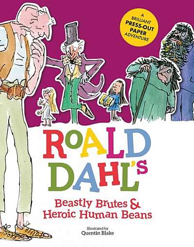 Roald Dahl's Beastly Brutes and Heroic Human Beans - Hardcover - Roald Dahl, Stella Caldwell - Puffin Books