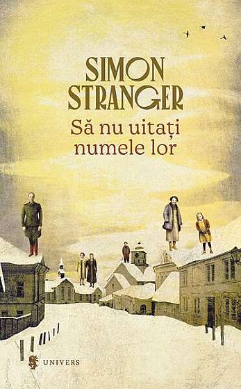 Să nu uitați numele lor - Paperback - Simon Stranger - Univers