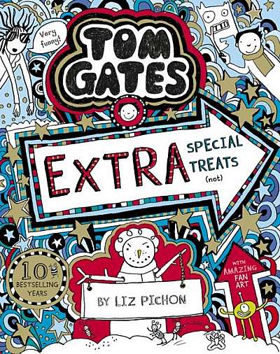 Tom Gates 6: Extra Special Treats (not) - Paperback brosat - Liz Pichon - Scholastic