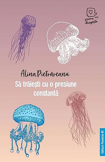 Să trăiești cu o presiune constantă - Paperback brosat - Alina Pietrăreanu - Paralela 45