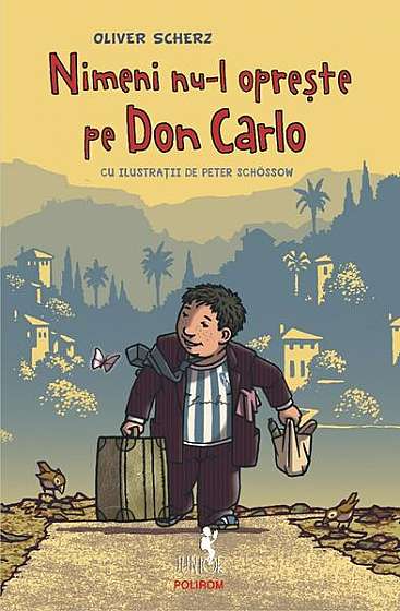 Nimeni nu-l oprește pe Don Carlo - Paperback brosat - Oliver Scherz - Polirom