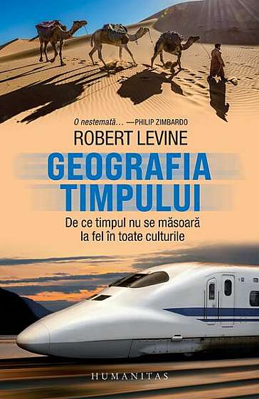 Geografia timpului - Paperback - Robert Levine - Humanitas