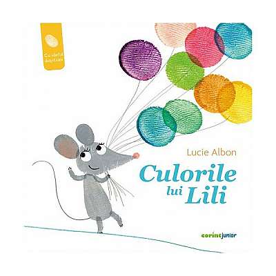 Culorile lui Lili - Paperback brosat - Lucie Albon - Corint Junior