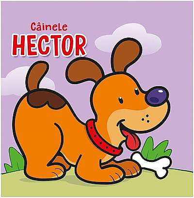 Câinele Hector - Hardcover - Cecile Marbehant - Prestige